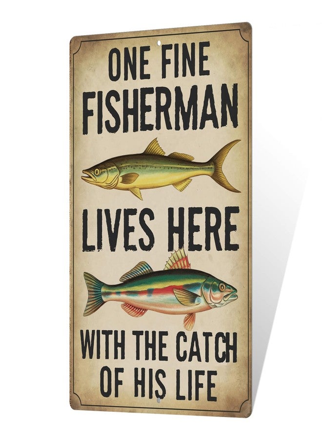 Putuo Decor Funny Fishing Sign For Lake House Gone Fishing Tin Sign Vintage One Fine Fisherman Lives Here With The Catch Of His Life Metal Signs For Fishing Gifts Fisherman Decor 8x12 Inches - Image 1